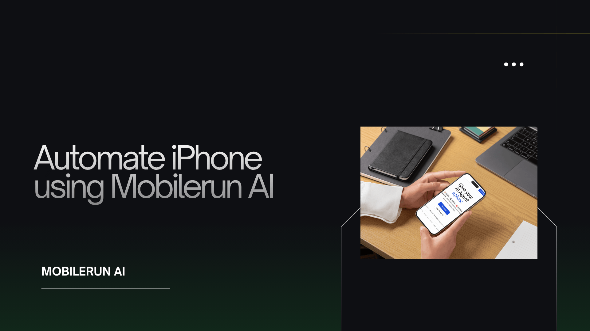 Automate iPhone using Mobilerun AI - Guide