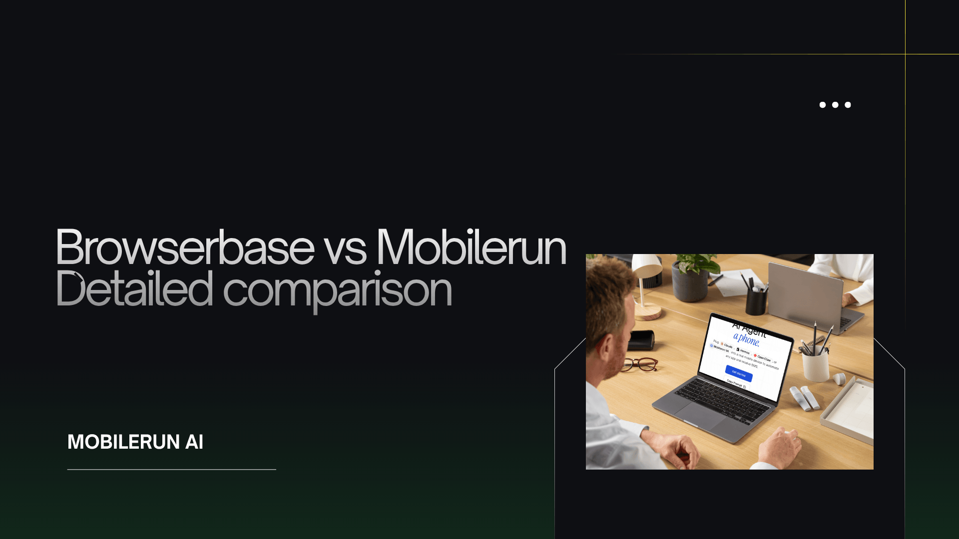 Browserbase vs Mobilerun : Detailed comparison
